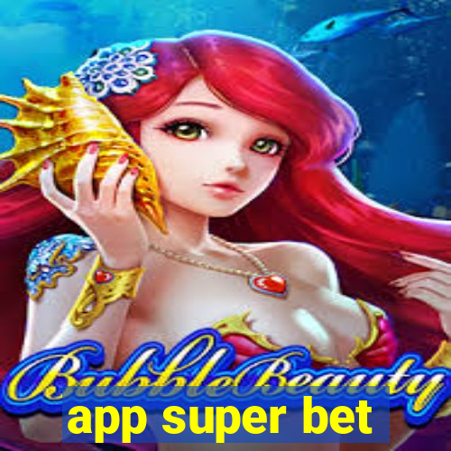 app super bet